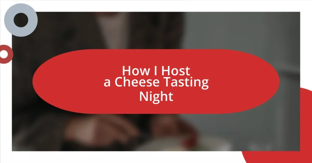 How I Host a Cheese Tasting Night