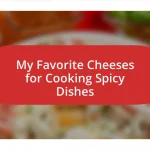 My Favorite Cheeses for Cooking Spicy Dishes